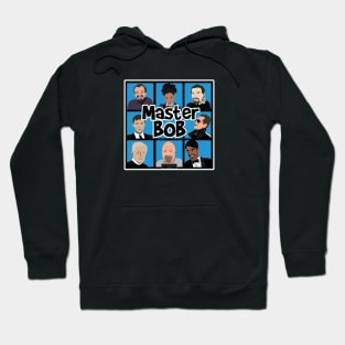 Master Bob Hoodie